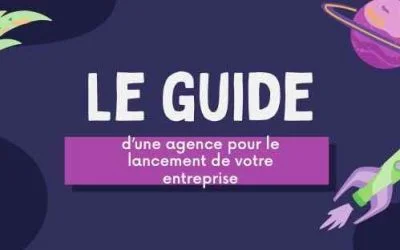 Le Guide d’une Agence de Communication Digitale pour Réussir Votre Lancement en Ligne